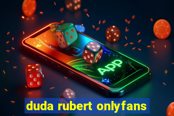 duda rubert onlyfans